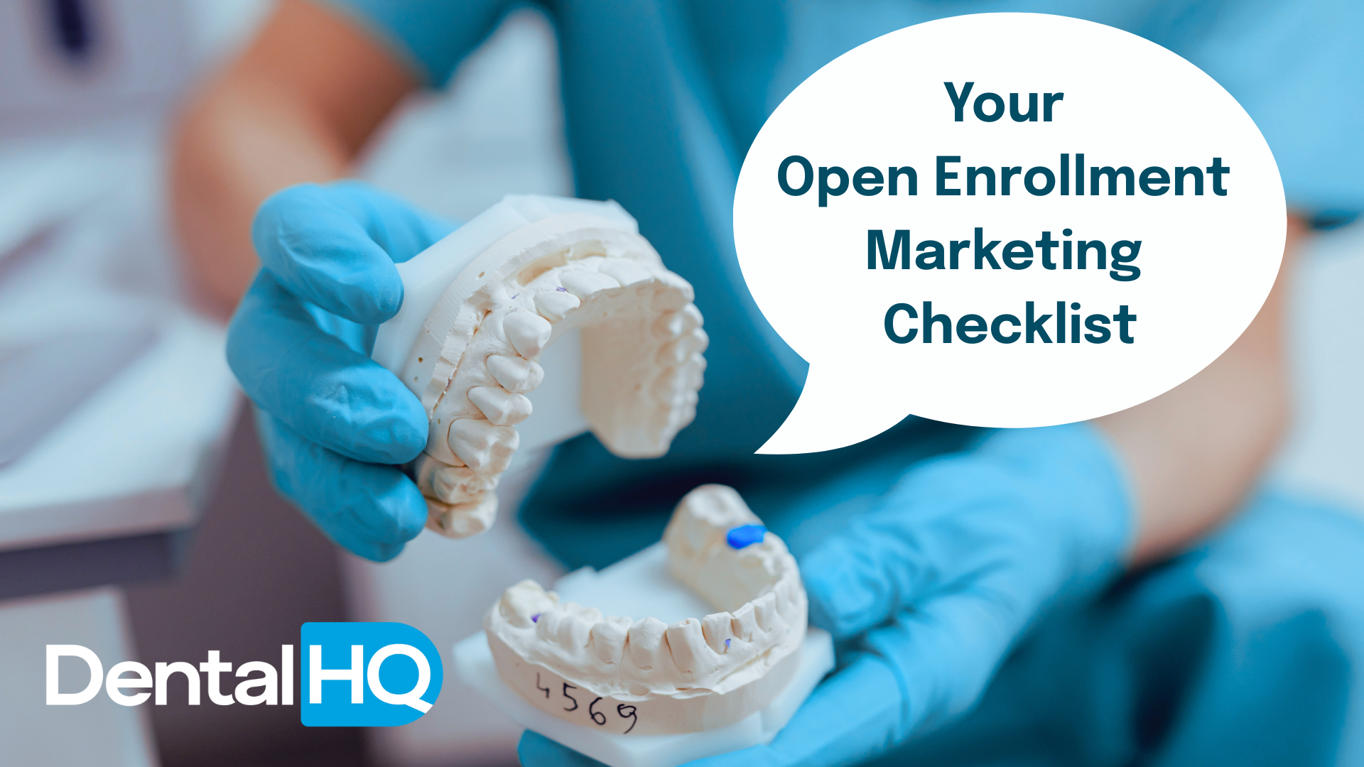 A dentist opening a set of false teeth with a speech bubble coming from it that says "Your Open Enrollment Marketing Checklist"