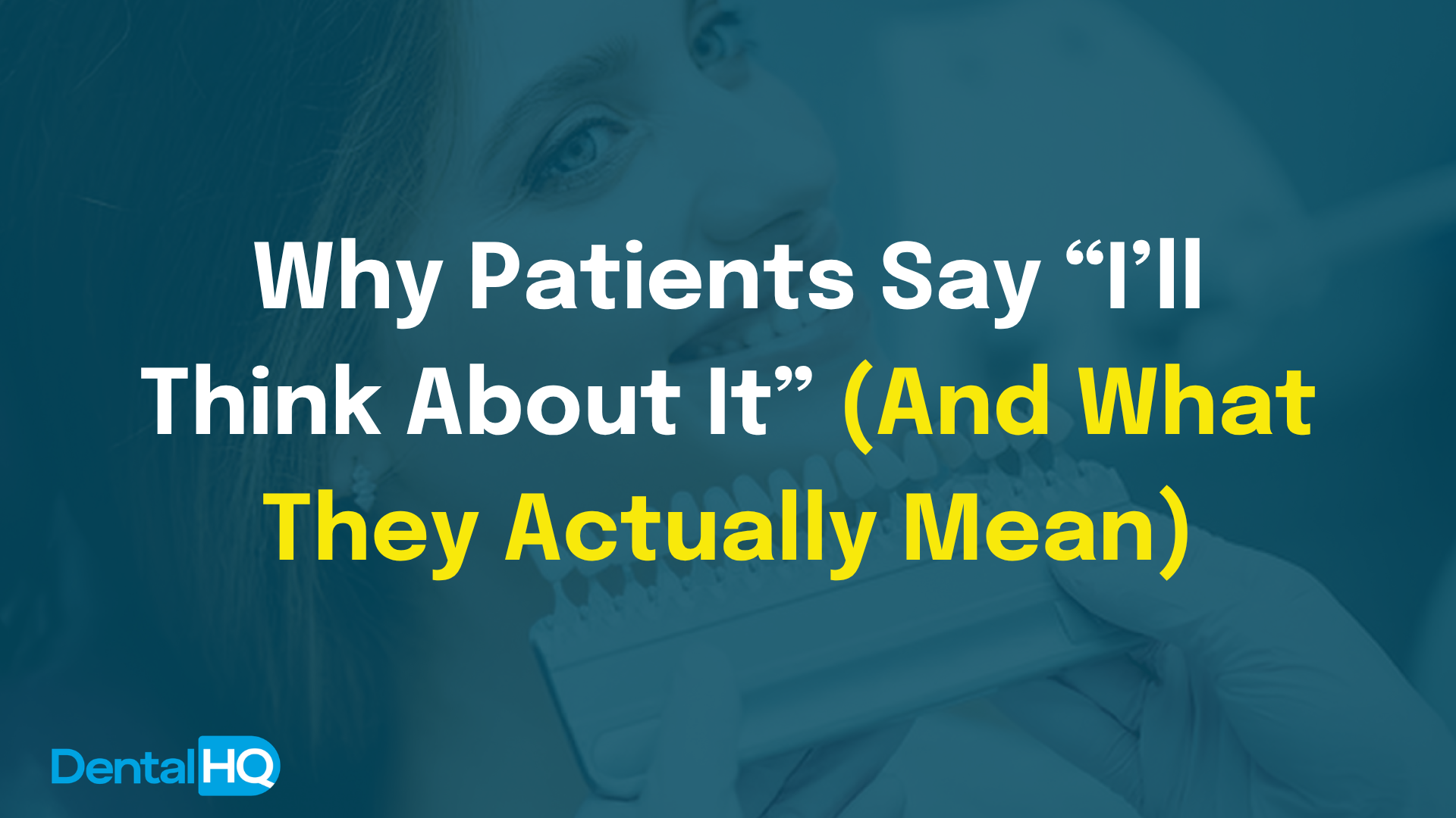 Why Patients Say “I’ll Think About It” (And What They Actually Mean)
