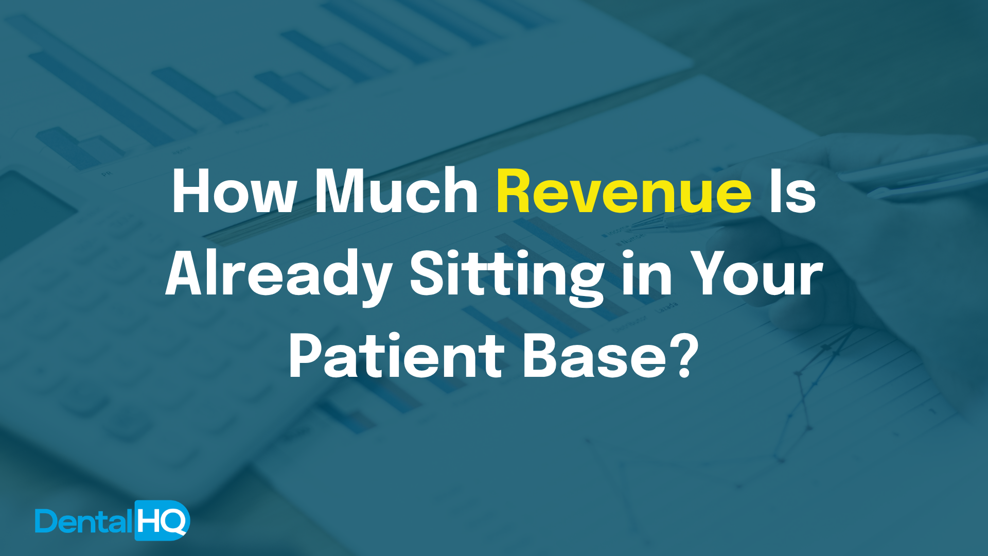 How Much Revenue Is Already Sitting in Your Patient Base?
