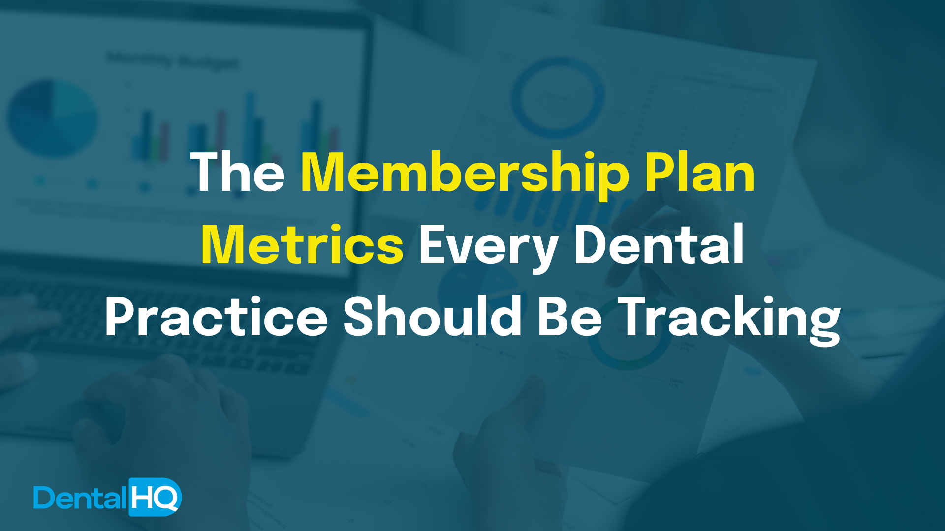 The Membership Plan Metrics Every Dental Practice Should Be Tracking